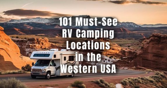 101 must see RV Camping locations